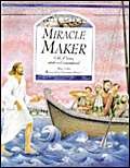 Stock image for Miracle Maker: Life of Jesus in Stories, Poems and Prayers for sale by WorldofBooks