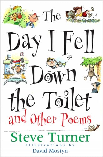 Imagen de archivo de The Day I Fell Down the Toilet and Other Poems a la venta por WorldofBooks