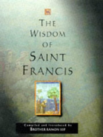 9780745936444: The Wisdom of St. Francis (The wisdom of... series)