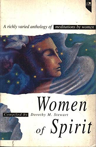 Beispielbild fr Women of Spirit: A Richly Varied Anthology of Meditations by Women zum Verkauf von WorldofBooks