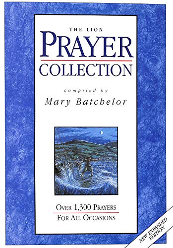 Beispielbild fr The Lion Prayer Collection : Over 1,300 Prayers for All Occasions zum Verkauf von Better World Books