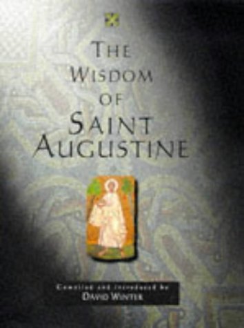 Beispielbild fr The Wisdom of Saint Augustine zum Verkauf von WorldofBooks