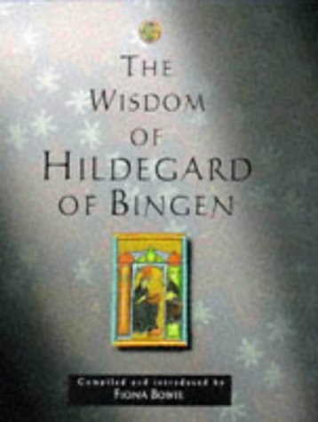 Beispielbild fr The Wisdom of Hildegard of Bingen zum Verkauf von medimops