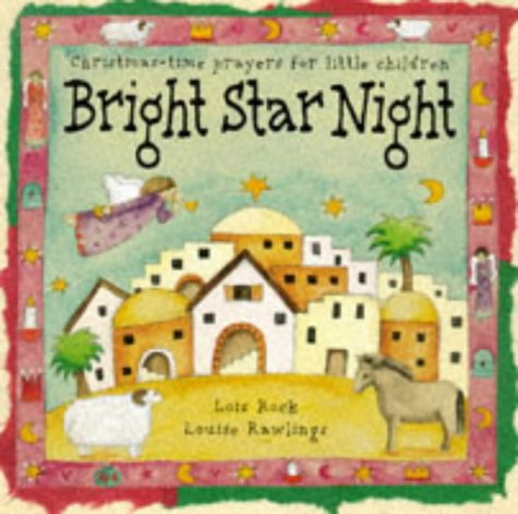 Imagen de archivo de Bright Star Night: Christmas-Time Prayers for Little Children (Nightlights) a la venta por Half Price Books Inc.