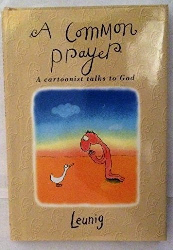 Imagen de archivo de A Common Prayer: A Cartoonist Talks to God a la venta por Goldstone Books