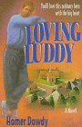 Stock image for Loving Luddy for sale by ThriftBooks-Dallas