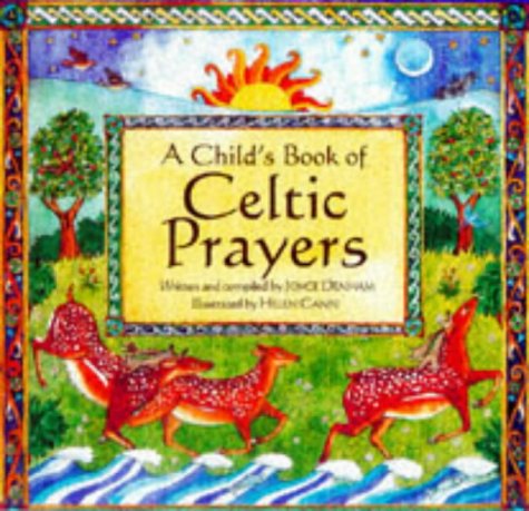 Beispielbild fr A Child's Book of Celtic Prayers zum Verkauf von WorldofBooks