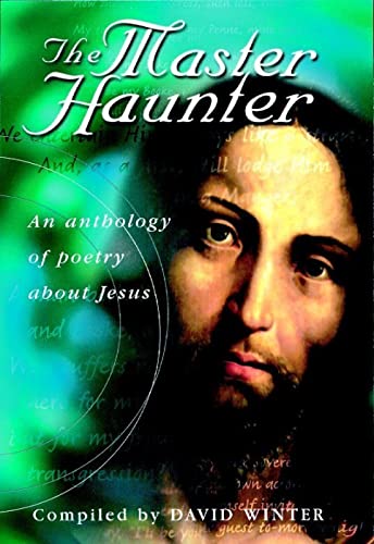 9780745937953: The Master Haunter: An Anthology of Poetry About Jesus