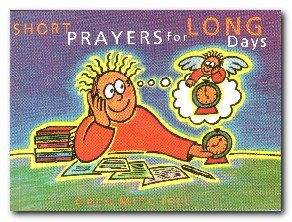 Stock image for Short Prayers for Long Days for sale by WorldofBooks