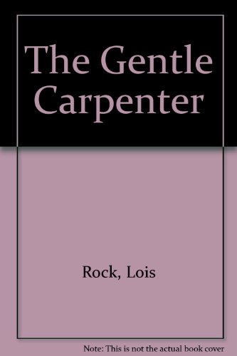 9780745938325: The Gentle Carpenter