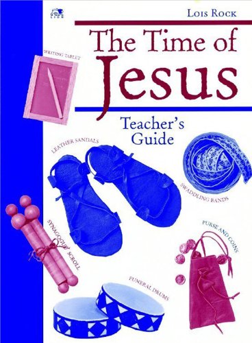 Beispielbild fr The Time of Jesus: Making it Come Alive zum Verkauf von WorldofBooks