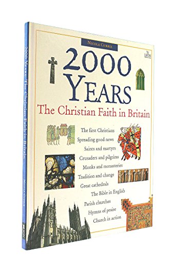 Stock image for 2000 Years : The Christian Faith in Britain for sale by Better World Books Ltd