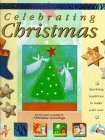Beispielbild fr Celebrating Christmas: Create Your Own Sparkling Traditions zum Verkauf von WorldofBooks
