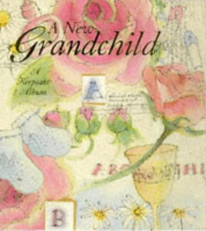 Stock image for A New Grandchild: A Keepsake Album for sale by WorldofBooks