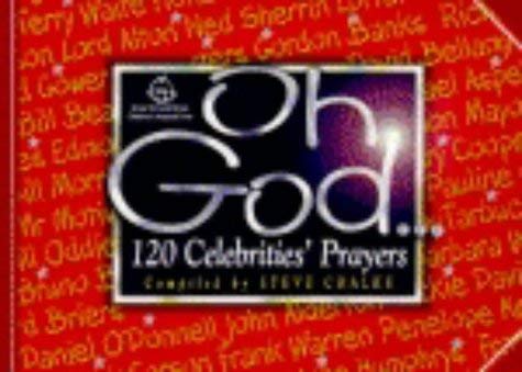 Imagen de archivo de Oh, God.120 Celebrities' Prayers a la venta por WorldofBooks