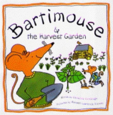 Bartimouse and the Harvest Garden (9780745940496) by Christina Goodings