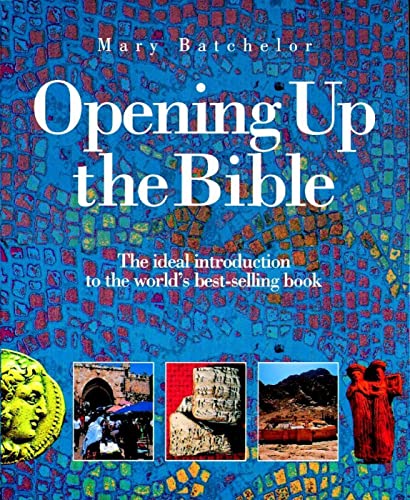 Stock image for Opening Up the Bible: The ideal introduction to the world's best-selling book for sale by WorldofBooks