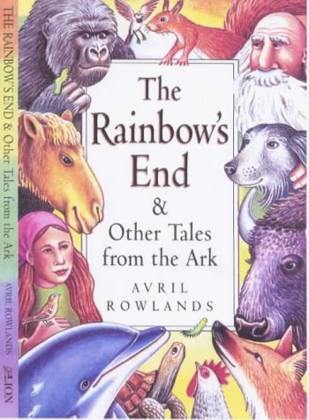 Imagen de archivo de The Rainbow's End and Other Tales from the Ark a la venta por AwesomeBooks