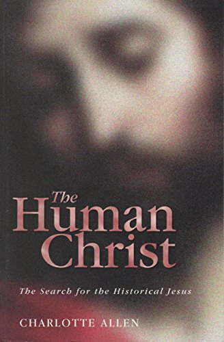 9780745940762: Human Christ, the search for the Historical Jesus