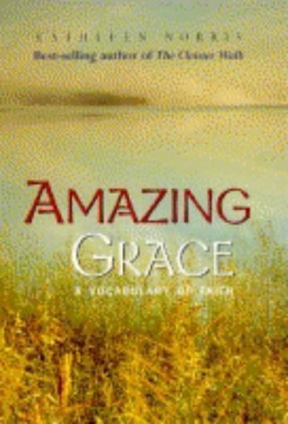 Beispielbild fr Amazing Grace: A Vocabulary of Faith zum Verkauf von SecondSale