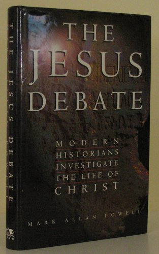 Beispielbild fr The Jesus Debate: Modern Historians Investigate the Life of Christ zum Verkauf von WorldofBooks