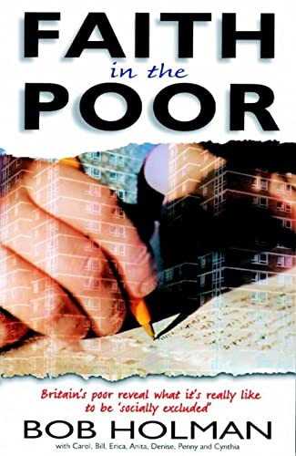 Stock image for Faith in the Poor: Britain's poor reveal what it's really like to be 'socially excluded' for sale by WorldofBooks