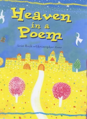 Heaven in a Poem (9780745942599) by Rock, Lois