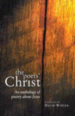 Beispielbild fr The poets' Christ: An anthology of poetry about Jesus zum Verkauf von HPB-Diamond