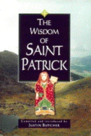 Beispielbild fr The Wisdom of Saint Patrick zum Verkauf von WorldofBooks
