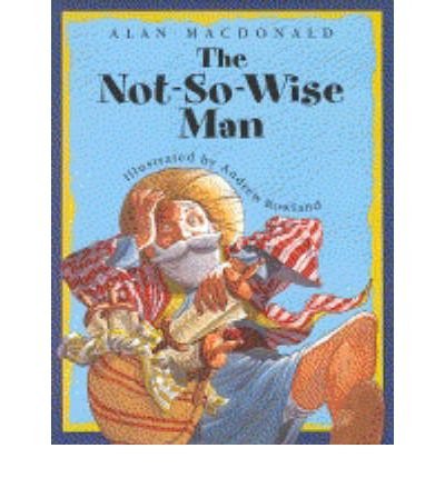 Stock image for Not-So-Wise Man for sale by WorldofBooks