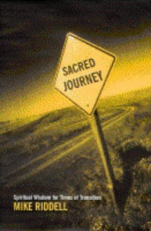 Stock image for The Sacred Journey : Reflections on a Life Wholly Lived for sale by MusicMagpie