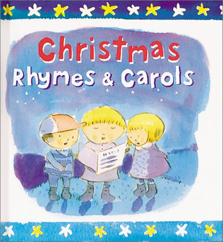 Beispielbild fr Christmas Rhymes and Carols zum Verkauf von Better World Books