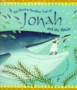 Imagen de archivo de Hard to Swallow Tale of Jonah and the Whale (Tales from the Bible S.) a la venta por WorldofBooks