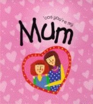 Cos You're My Mum (9780745945439) by Rock, Lois