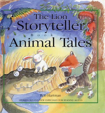 Imagen de archivo de The Lion Storyteller Book of Animal Tales a la venta por WorldofBooks