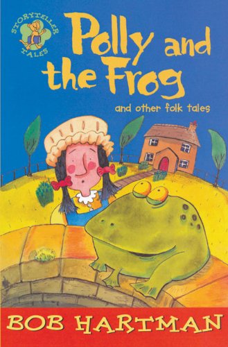 Imagen de archivo de Polly and the Frog: and other folk tales (Lion Storyteller) a la venta por AwesomeBooks
