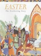 Stock image for Easter: The Everlasting Story for sale by WorldofBooks