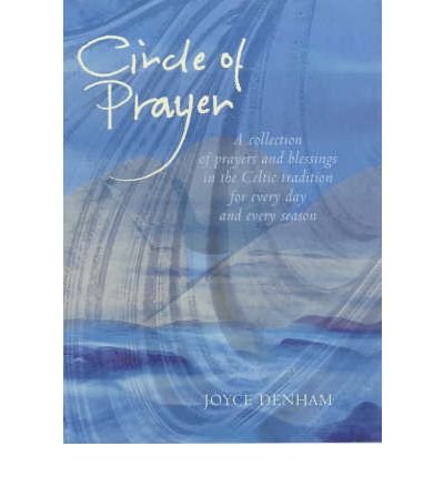 Stock image for Circle of Prayer: Prayers and Psalms in the Celtic Tradition for sale by WorldofBooks