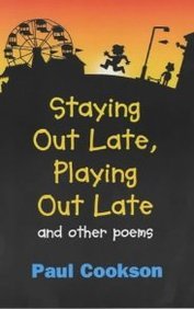 Imagen de archivo de Staying Out Late, Playing Out Late and Other Poems a la venta por AwesomeBooks
