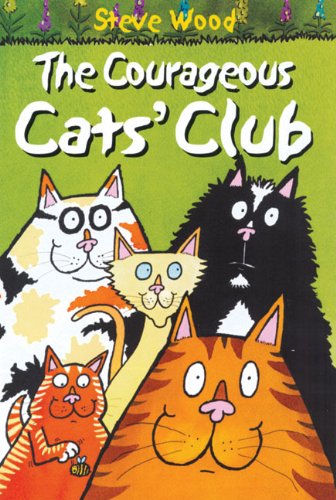 The Courageous Cats' Club (9780745948324) by Wood, Steve