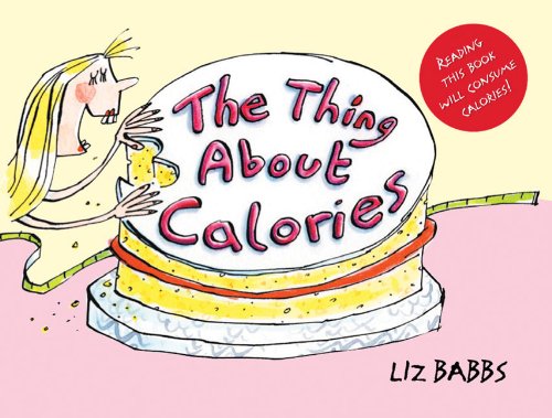 Beispielbild fr The Thing About Calories zum Verkauf von AwesomeBooks