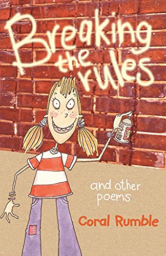 Beispielbild fr Breaking The Rules: and other poems zum Verkauf von WorldofBooks