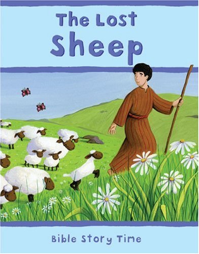 Beispielbild fr The Lost Sheep (Bible Story Time) zum Verkauf von WorldofBooks