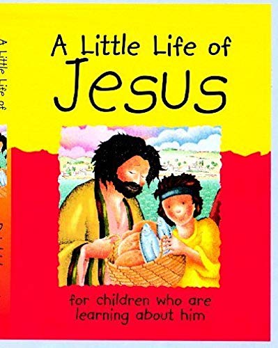 Beispielbild fr A Little Life of Jesus: for children who are learning about him zum Verkauf von WorldofBooks