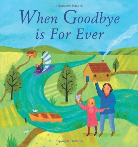 Imagen de archivo de When Goodbye is Forever a la venta por WorldofBooks