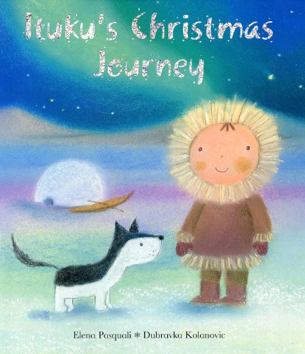 Beispielbild fr Ituku's Christmas Journey zum Verkauf von WorldofBooks