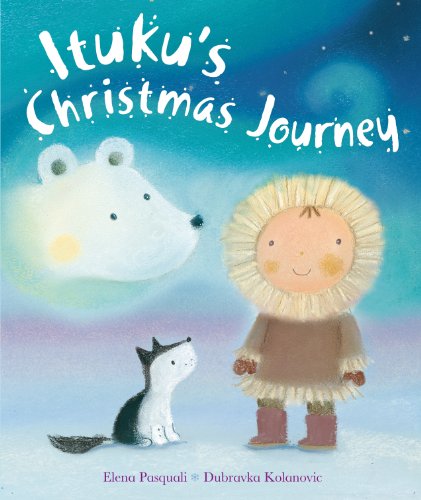 Stock image for Ituku's Christmas Journey for sale by WorldofBooks