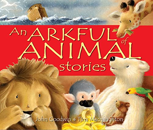An Arkful of Animal Stories (9780745949222) by John Goodwin