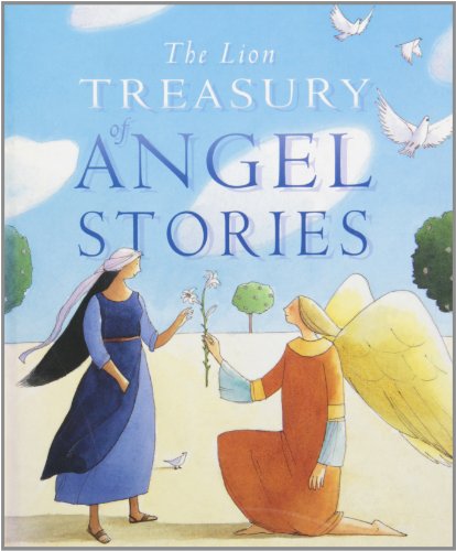The Lion Treasury of Angel Stories (9780745949666) by [???]