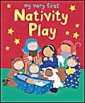 Stock image for My Very First Nativity Play (My Very First BIG Bible Stories) for sale by WorldofBooks